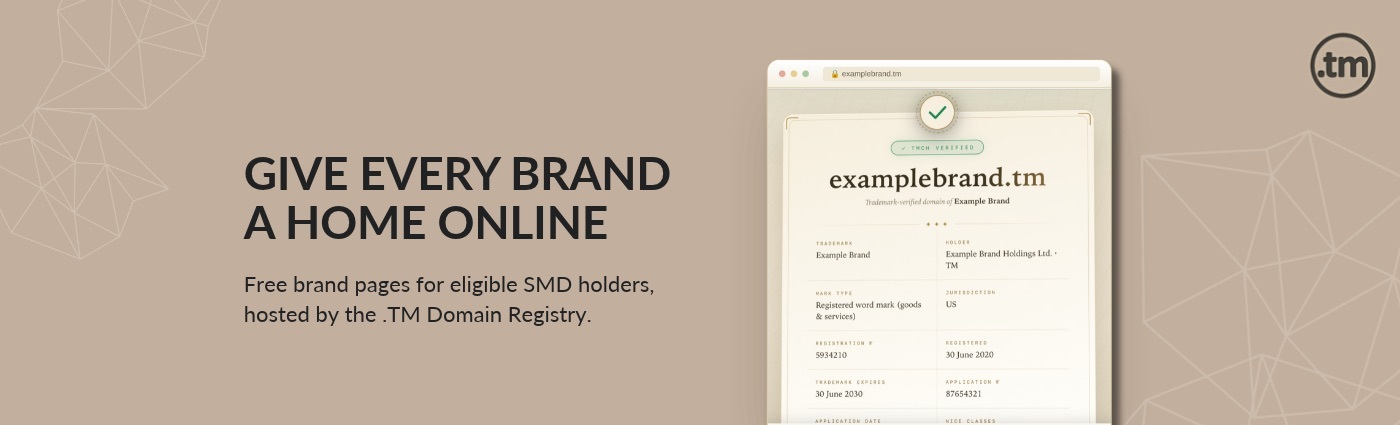 Give every brand a home online &mdash; free brand pages for eligible SMD holders, hosted by the .TM Domain Registry